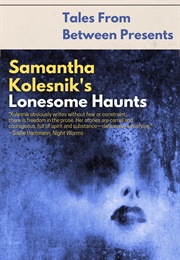 Samantha Kolesnik&#39;s Lonesome Hearts (Samantha Kolesnik)