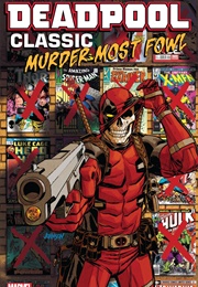 Deadpool Classic Vol. 22: Murder Most Fowl (Various)