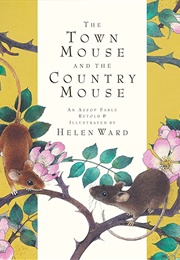 The Town Mouse and the Country Mouse (Helen Ward)