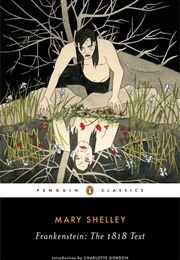 Frankenstein: The 1818 Text (Mary Shelley)