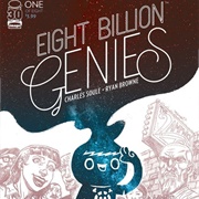 Eight Billion Genies