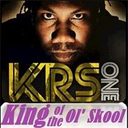 KRS-One - King of the Ol&#39; Skool