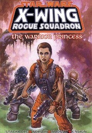 X-Wing: Rogue Squadron (Star Wars); #13-16 -- The Warrior Princess (Michael A. Stackpole)