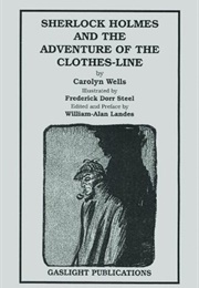 Sherlock Holmes and the Adventure of the Clothes-Line (Carolyn Wells)