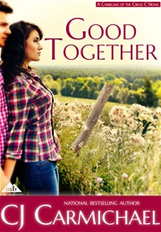 Good Together (C.J. Carmichael)