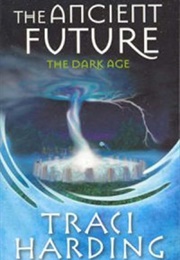The Ancient Future (Traci Harding)