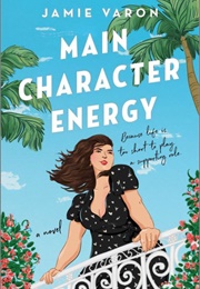 Main Character Energy (Jamie Varon)