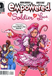 Empowered and the Soldier of Love (Adam Warren &amp; Karla Diaz)