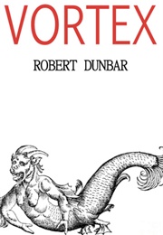 Vortex (Robert Dunbar)