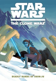 Star Wars - The Clone Wars (GN) #5: Deadly Hands of Shon-Ju (Jeremy Barlow)