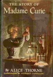 The Story of Madame Curie (Alice Thorne)