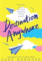 Destination Anywhere (Sara Barnard)