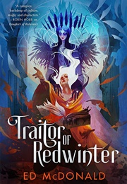 Traitor of Redwinter (Ed Mcdonald) (Ed Mcdonald)