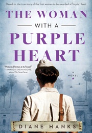 The Woman With a Purple Heart (Diane Hanks)