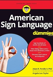 American Sign Language for Dummies (Adan R. Penilla II &amp; Angela Lee Taylor)