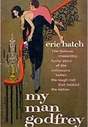 My Man Godfrey (Eric Hatch)