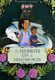 The Enchanted Life of Valentina Mejia (Alexandra Alessandri)