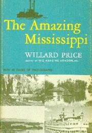 The Amazing Mississippi (Willard Price)