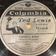 Farewell Blues - Ted Lewis &amp; His Orchestra