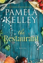 The Restaurant (Pamela M. Kelley)