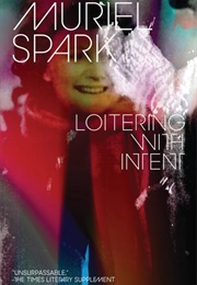 Loitering With Intent (Muriel Spark)