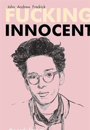 Fucking Innocent (John Andrew Fredrick)