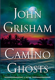 Camino Ghosts (John Grisham)