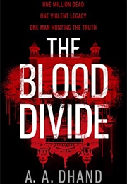 The Blood Divide (A.A.Dhand)