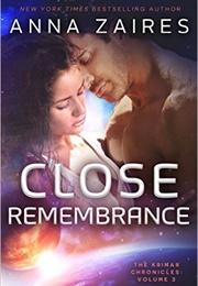 Close Remembrance (Anna Zaires)