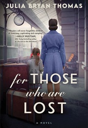 For Those Who Are Lost (Julia Bryan Thomas)