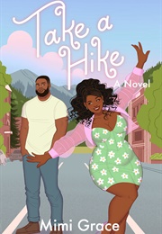 Take a Hike (MIMI GRACE)