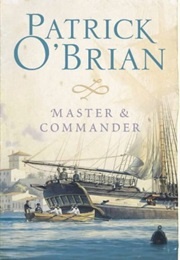 Master &amp; Commander (Patrick O&#39;Brian)