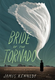 Bride of the Tornado (James Kennedy)