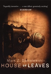 House of Leaves (Mark Z. Danielewski)