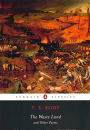 The Waste Land (T.S. Eliot)