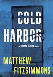 Cold Harbor (Matthew Fitzsimmons)