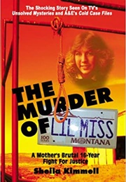 The Murder of Lil Miss (Sheila Kimmell)