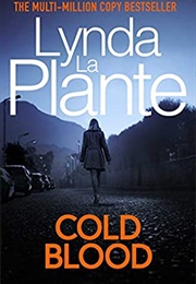 Cold Blood (Lynda La Plante)