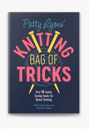 Patty Lyons&#39; Knitting Bag of Tricks (Patty Lyons)