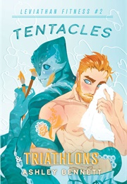 Tentacles &amp; Triathlons (Ashley Bennett)