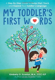 My Toddler&#39;s First Words (Kimberly O. Scanlon)