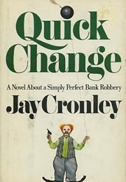 Quick Change (Jay Cronley)