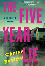 The Five Year Lie (Sarina Bowen)