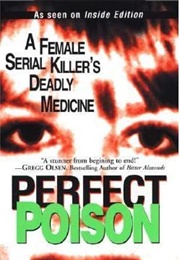 Perfect Poison (M. William Phelps)