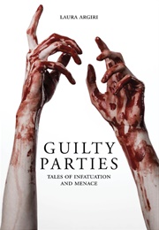 Guilty Parties (Laura Argiri)