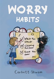 Worry Habits (Corbett Shwom)