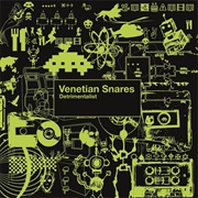 Venetian Snares - Detrimentalist