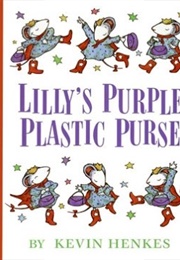 Lilly&#39;s Purple Plastic Purse (Henkes, Kevin)