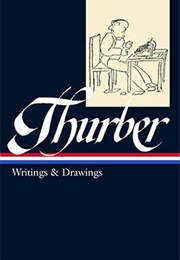 James Thurber: Writings &amp; Drawings (James Thurber)