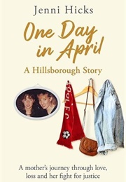 One Day in April (Jenni Hicks)